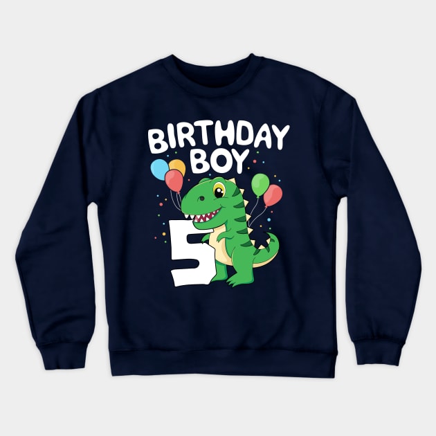 5th Birthday Boy T-Rex Dinsoaur Party Fifth Happy Kids Gift Crewneck Sweatshirt by 14thFloorApparel